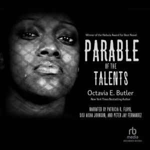 Parable of the Talents, Octavia E. Butler