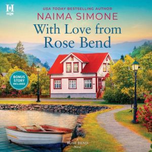 With Love from Rose Bend, Naima Simone