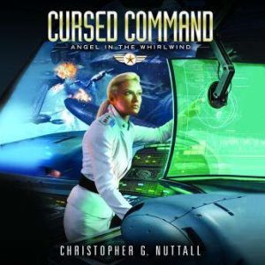 Cursed Command, Christopher G. Nuttall