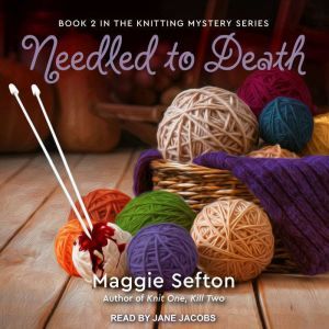 Needled to Death, Maggie Sefton