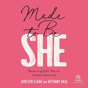 Made to Be She, Kristen Clark