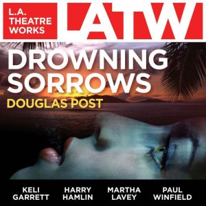 Drowning Sorrows, Douglas Post