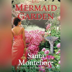 The Mermaid Garden, Santa Montefiore