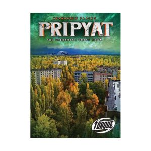 Pripyat The Chernobyl Ghost Town, Lisa Owings