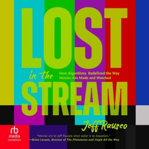 Lost in the Stream: How Algorithms Redefined the Way Movies Are Made and Watched
