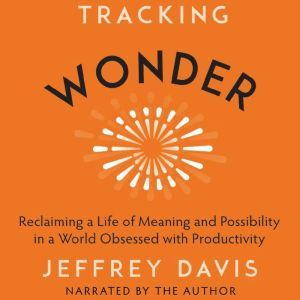 Tracking Wonder, Jeffrey Davis
