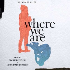 Where We Are, Alison McGhee