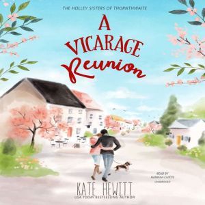 A Vicarage Reunion, Kate Hewitt