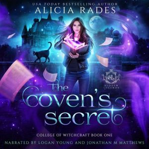 The Covens Secret, Alicia Rades