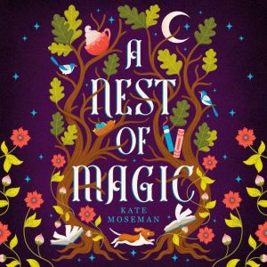A Nest of Magic: A Sapphic Cozy Fantasy