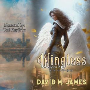 Wingless, David M. James