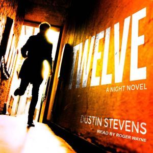 Twelve, Dustin Stevens