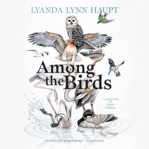 Among the Birds, Lyanda Lynn Haupt