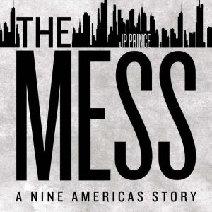 THE MESS, JP Prince