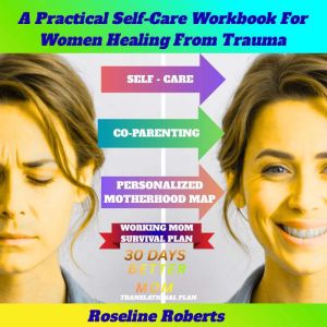 A Practical SelfCare Workbook for Wo..., Roseline Roberts