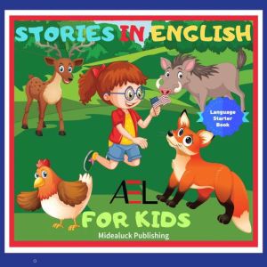 Stories in English for Kids, Midealuck Publishing