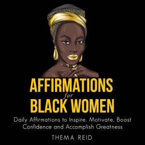 Affirmations for Black Women, Thema Reid