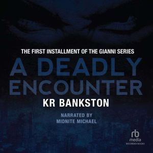 A Deadly Encounter, KR Bankston