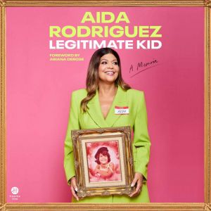 Legitimate Kid, Aida Rodriguez