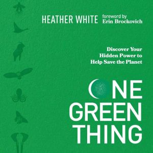 One Green Thing, Heather White