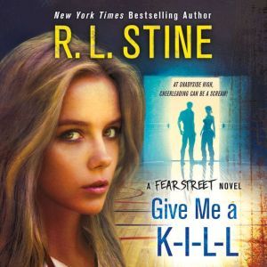 Give Me a KILL, R. L. Stine