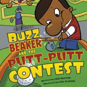 Buzz Beaker and the PuttPutt Contest..., Cari Meister