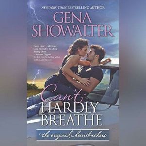Cant Hardly Breathe, Gena Showalter