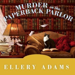 Murder in the Paperback Parlor, Ellery Adams