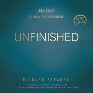 Unfinished, Richard Stearns