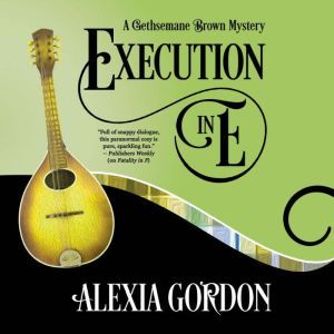 Execution in E, Alexia Gordon