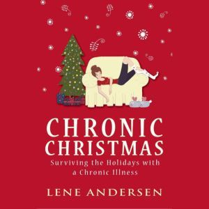 Chronic Christmas, Lene Andersen