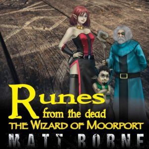 Runes from the dead, Matt Borne