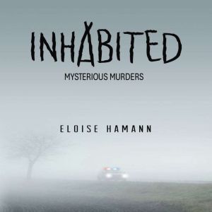 Inhabited, Eloise Hamann