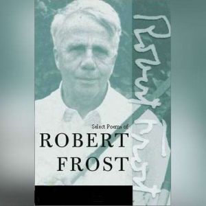 Selected Poems, Robert Frost