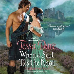 When a Scot Ties the Knot, Tessa Dare
