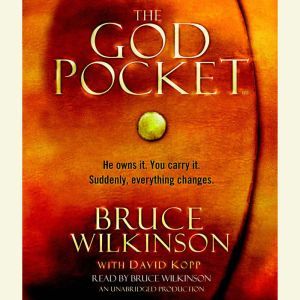 The God Pocket, Bruce Wilkinson