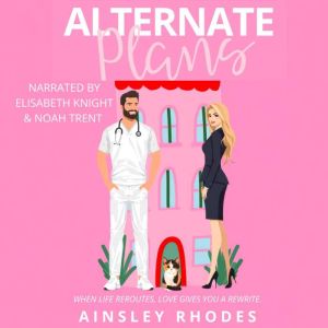 Alternate Plans, Ainsley Rhodes