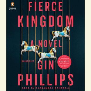 Fierce Kingdom, Gin Phillips