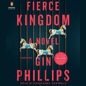 Fierce Kingdom, Gin Phillips