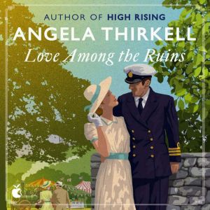 Love Among the Ruins, Angela Thirkell