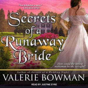 Secrets of a Runaway Bride, Valerie Bowman