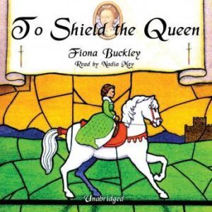 To Shield the Queen, Fiona Buckley