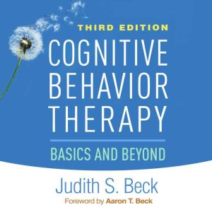 Cognitive Behavior Therapy, Judith S. Beck