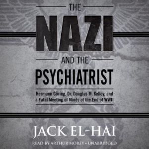 The Nazi and the Psychiatrist, Jack ElHai