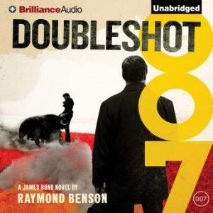 Doubleshot, Raymond Benson