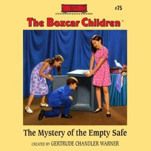 The Mystery of the Empty Safe, Gertrude Chandler Warner