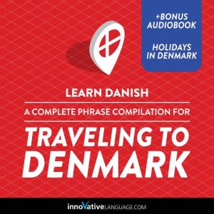 Learn Danish A Complete Phrase Compi..., Innovative Language Learning