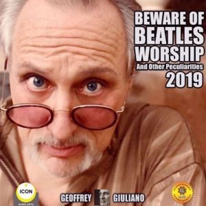 Beware of Beatles Worship and other P..., Geoffrey Giuliano