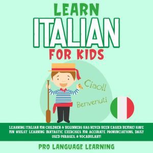 Learn Italian for Kids, Pro Language Learning