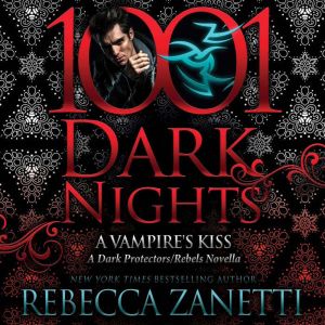 A Vampires Kiss, Rebecca Zanetti